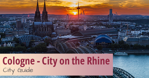 Home Is Where the Dom Is – Cologne City Guide