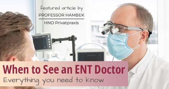 Everything You Need to Know about an ENT doctor (HNO)