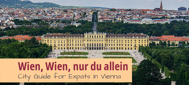 Wien, Wien, nur du allein | City Guide for Expats in Vienna