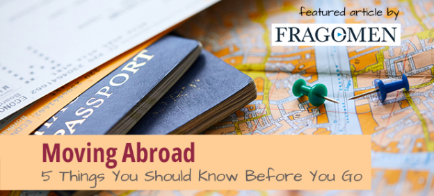 5 things you should know before moving abroad